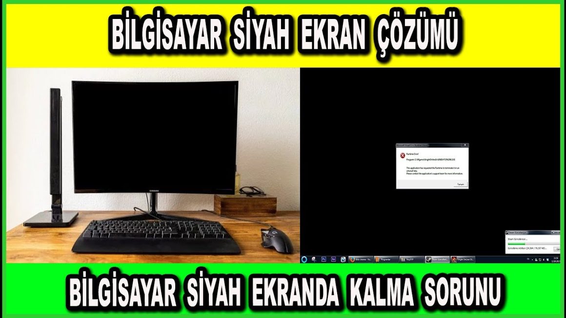 Bilgisayar Siyah Ekranda Kalıyor, Çözümü Nedir?