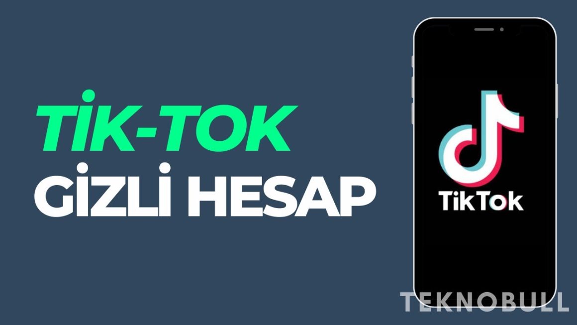 TikTok Hesap Gizleme Nasıl Yapılır?