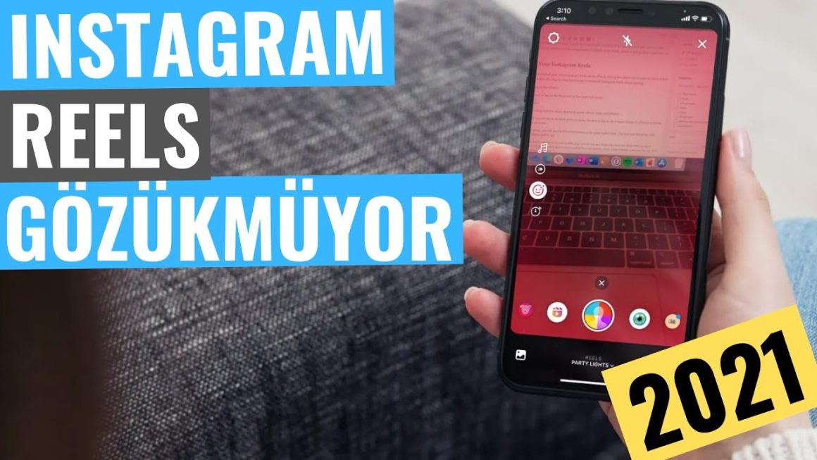 Instagram Reels Neden Gözükmez?