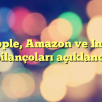 Apple, Amazon ve Intel bilançoları açıklandı