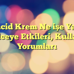 Locacid Krem Ne işe Yarar? Sivilceye Etkileri, Kullanıcı Yorumları